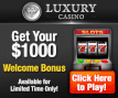 Luxury Casino $1000 Free Chip to play